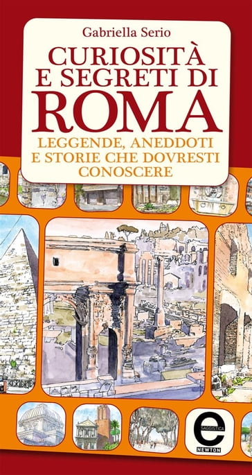 Curiosità e segreti di Roma