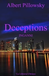 DECEPTIONS - INGANNI