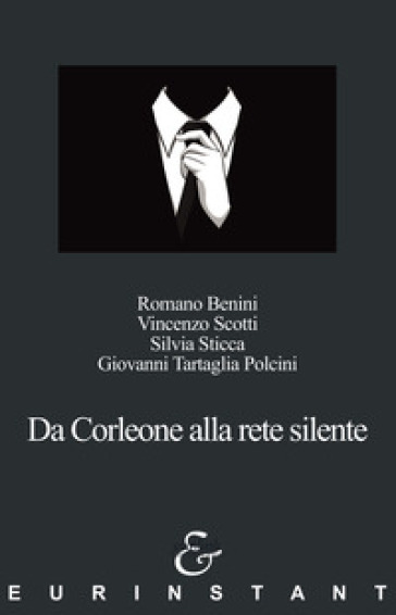 Da Corleone alla rete silente