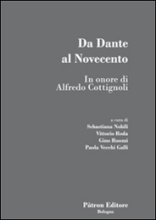 Da Dante al Novecento. In onore di Alfredo Cottignoli