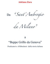 Da Sant Ambrogio da Milano a Beppe Grillo da Genova