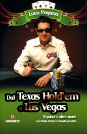 Dal Texas Hold em a Las Vegas