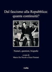 Dal fascismo alla Repubblica: quanta continuità?
