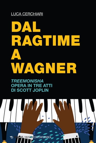 Dal ragtime a Wagner