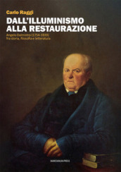 Dall Illuminismo alla Restaurazione. Angelo Dalmistro (1754-1839) fra storia, filosofia e letteratura
