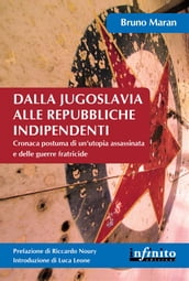 Dalla Jugoslavia alle Repubbliche indipendenti