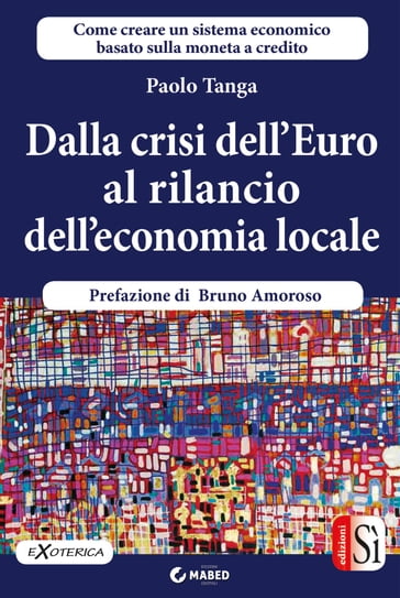 Dalla crisi dell'Euro al rilancio dell'economia locale