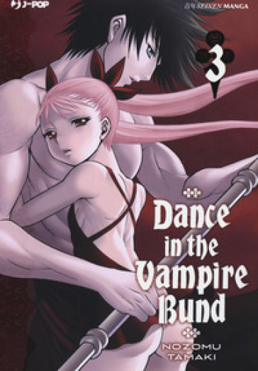 Dance in the Vampire Bund. 3.