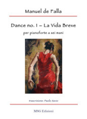 Dance no. 1 da «La Vida Breve» per pianoforte a sei mani