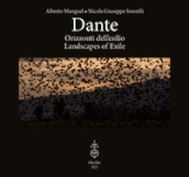 Dante. Orizzonti dell esilio-Landscapes of exile. Ediz. illustrata