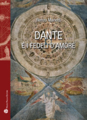 Dante e i fedeli d amore
