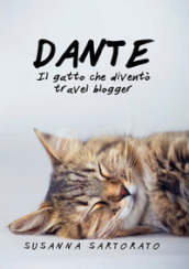 Dante il gatto che diventò travel blogger