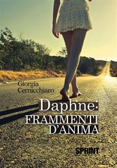 Daphne: frammenti d anima