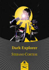 Dark explorer