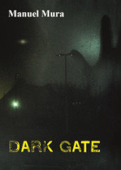 Dark gate