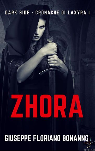 Dark side (Cronache di Laxyra) - Zhora