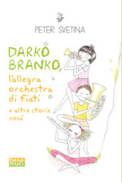 Darko Branko l allegra orchestra di fiati