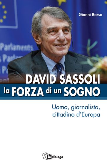 David Sassoli - La forza di un sogno