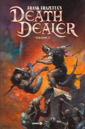 Death dealer. Le nuove avventure. Vol. 3
