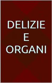 Delizie e organi