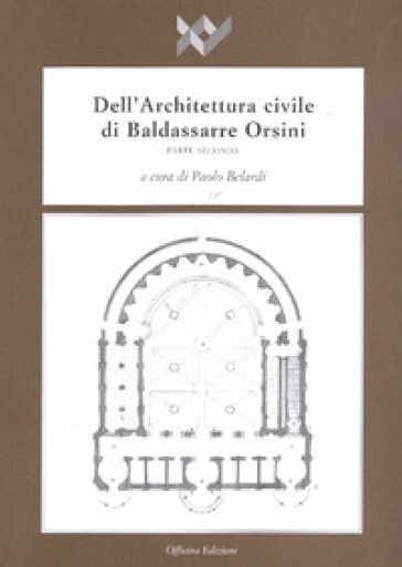 Dell'architettura civile di Baldassarre Orsini. 2.
