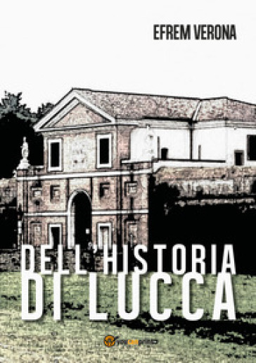 Dell'historia di Lucca