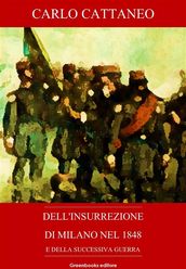 Dell insurrezione di Milano nel 1848 e della successiva guerra