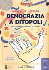 Democrazia a Ditopoli. La cittadinanza spiegata ai bambini