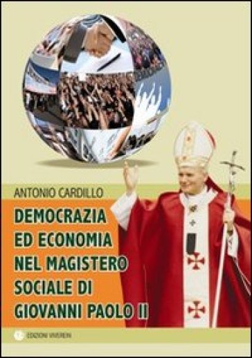 Democrazia ed economia nel Magistero sociale di Giovanni Paolo II