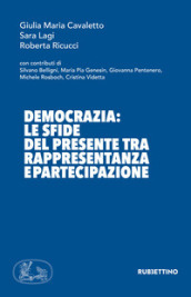 Democrazia: le sfide del presente tra rappresentanza e partecipazione