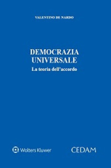 Democrazia universale. La teoria dell'accordo