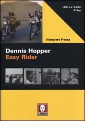 Dennis Hopper. Easy rider