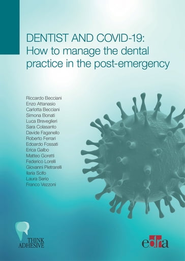 Dentist and Covid-19: how to manage the dental practice in the post-emergency