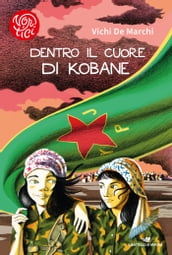 Dentro il cuore di Kobane