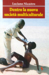 Dentro la nuova società multiculturale