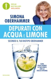 Depurati con acqua e limone secondo il tuo biotipo Oberhammer