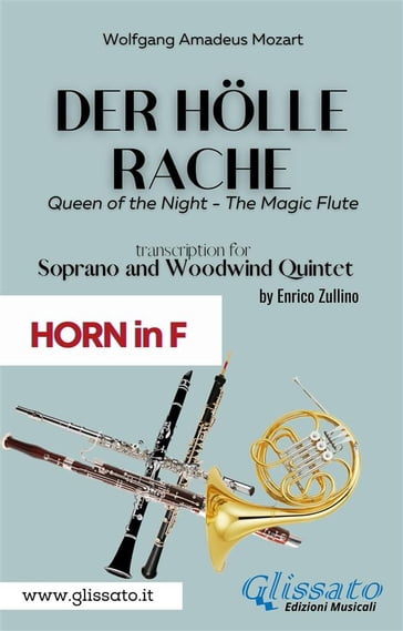 Der Holle Rache - Soprano and Woodwind Quintet (French Horn in F)