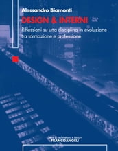 Design & Interni. Riflessioni su una disciplina in evoluzione tra formazione e professione