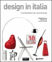 Design in Italia. L esperienza del quotidiano. Ediz. illustrata