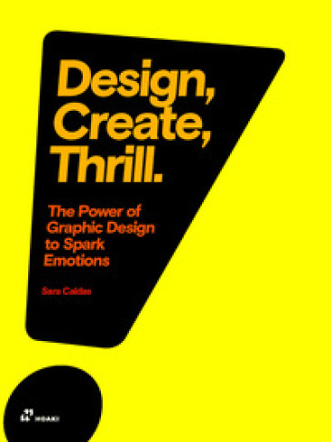Design, create, thrill. The power of graphic design to spark emotions