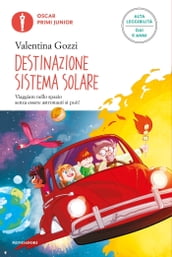 Destinazione Sistema Solare (Ediz. Alta Leggibilità)