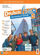 Deutsch live. Dynamisch lernen. Per la Scuola media. Con e-book. Con espansione online. Vol. 2