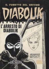 Diabolik. L arresto di Diabolik