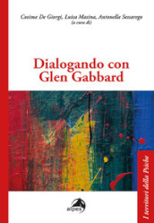 Dialogando con Glen Gabbard