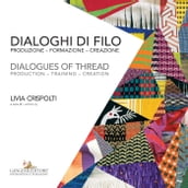 Dialoghi di filo / Dialogues of thread