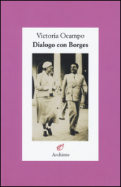 Dialogo con Borges