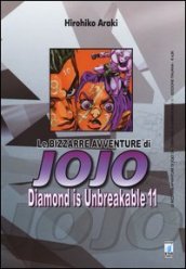 Diamond is unbreakable. Le bizzarre avventure di Jojo. 11.