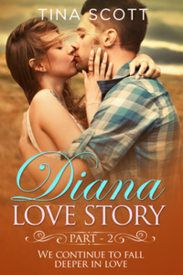 Diana love story. 2.