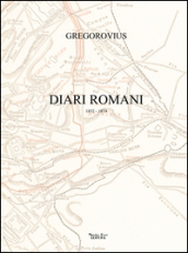 Diari romani. 1852-1874
