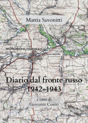 Diario di Mattia Savonitti dal fronte russo (1942-43)